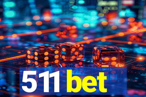 511 bet